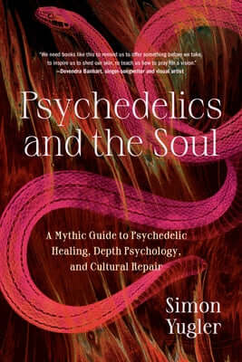 Paperback book titled "Psychedelics and the Soul" by North Atlantic Books, featuring a colorful cover with psychedelic art.