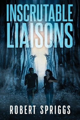 Inscrutable Liaisons Paperback MindStir Media
