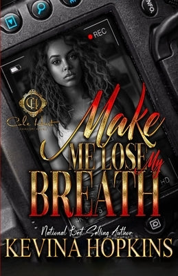 Make Me Lose My Breath: An African American Romance by Hopkins, Kevina