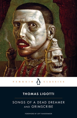 Paperback of Songs of a Dead Dreamer and Grimscribe by Penguin Classics, showing the book cover with dark, mysterious artwork.