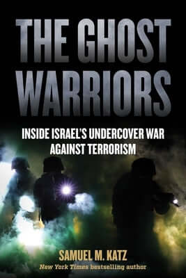 The Ghost Warriors: Inside Israel's Undercover War Against Terrorism Paperback Diversion Books