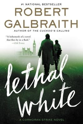 Paperback of Lethal White novel by Mulholland Books, showing the front cover with title and artwork.