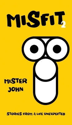 Misfit 2 by John, Mister