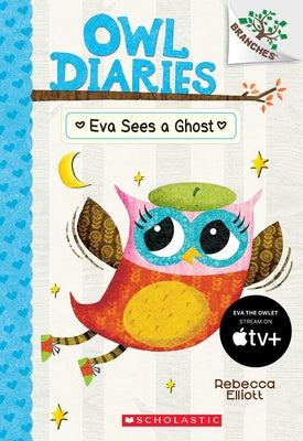 Paperback of "Eva Sees a Ghost" from Owl Diaries #2 by Scholastic Inc., featuring colorful illustrated cover with owl and ghost characters.