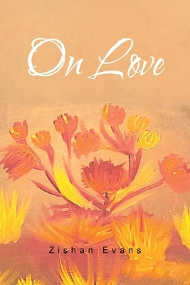 On Love by Evans, Zishan