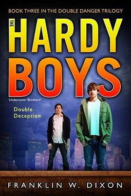 Double Deception: Book Three in the Double Danger Trilogy by Dixon, Franklin W.