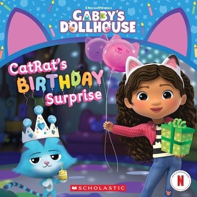 Catrat's Birthday Surprise (Gabby's Dollhouse Storybook) Paperback Scholastic Inc.