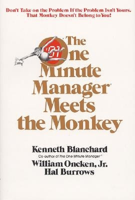 One Minute Manager Meets the Monkey Paperback William Morrow & Company
