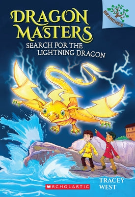 Search for the Lightning Dragon: A Branches Book (Dragon Masters #7): Volume 7 Paperback Scholastic Inc.