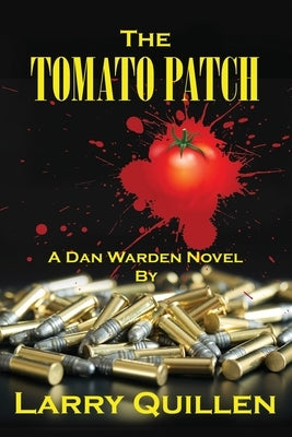 The Tomato Patch by Quillen, Larry