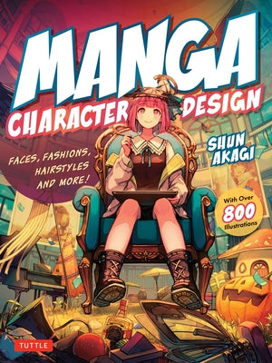 Paperback manga character design guide with colorful illustrations of faces, fashions, and hairstyles by Tuttle Publishing.