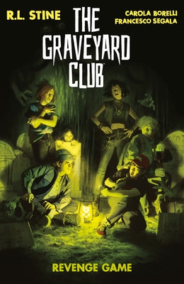 The Graveyard Club: Revenge Game by Stine, R. L.