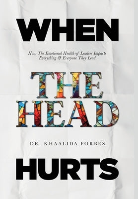 When The Head Hurts by Forbes, Khaalida