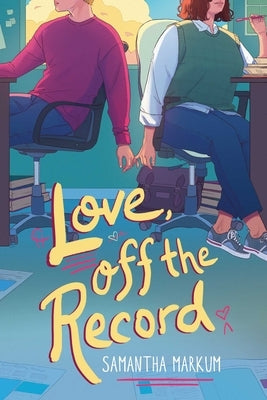 Paperback of "Love, Off the Record" by Margaret K. McElderry Books, showing the book cover with colorful illustrations.