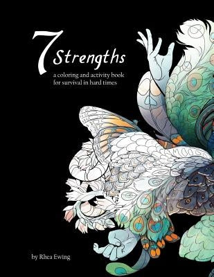 Seven Strengths: a coloring and activity book by Ewing, Rhea