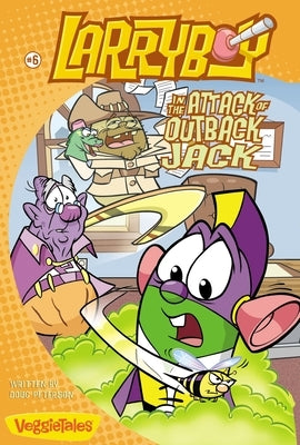 Larryboy in the Attack of Outback Jack by Peterson, Doug