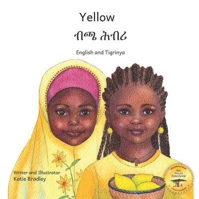 Yellow: Friendship Counts in Tigrinya and English by Ready Set Go Books