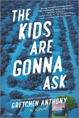 The Kids Are Gonna Ask by Anthony, Gretchen