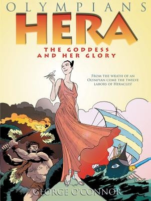 Paperback of Olympians: Hera, the Goddess and Her Glory by First Second, featuring a colorful cover illustration of Hera.