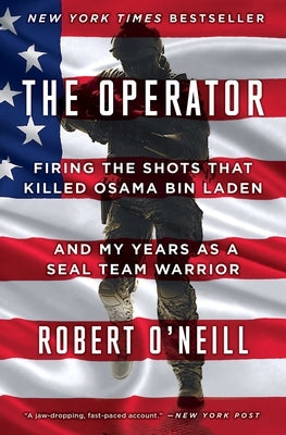 Paperback book titled "The Operator: Firing the Shots That Killed Osama Bin Laden and My Years as a Seal Team Warrior" by Scribner Book Company.