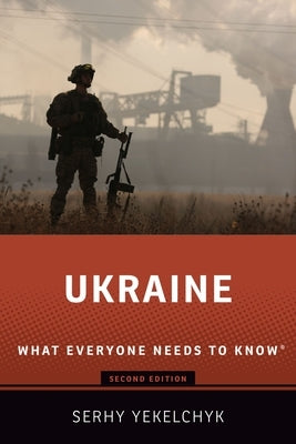 Ukraine: What Everyone Needs to Know(r) Paperback Oxford University Press