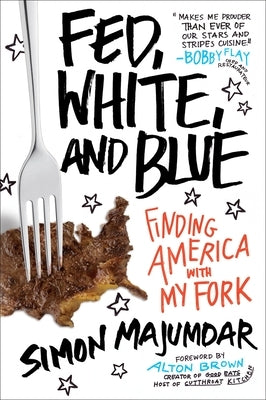 Paperback book titled "Fed, White, and Blue: Finding America with My Fork" by Penguin Publishing Group, featuring a colorful cover.