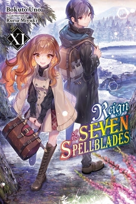 Reign of the Seven Spellblades, Vol. 11 (Light Novel): Volume 11 Paperback Yen on