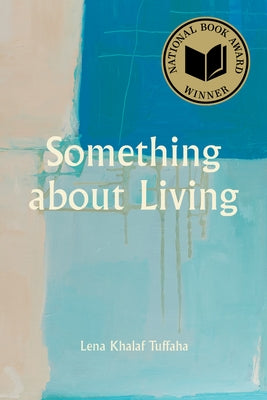 Something about Living: National Book Award Winner Paperback University of Akron Press