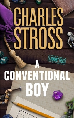 A Conventional Boy: A Laundry Files Novel by Stross, Charles