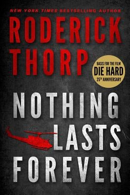 Graymalkin Media paperback of "Nothing Lasts Forever," the basis for the film Die Hard, featuring cover art and title text.
