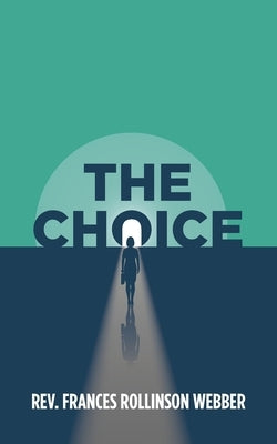 The Choice by Webber, Frances Rollinson