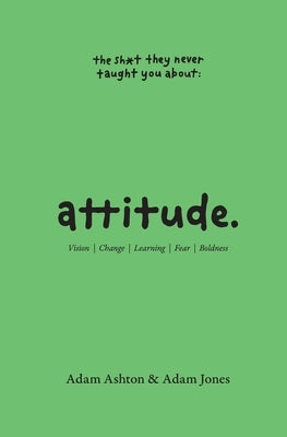 Paperback titled "Attitude: Vision, Change, Learning, Fear & Boldness" by What You Will Learn, featuring a colorful cover design.