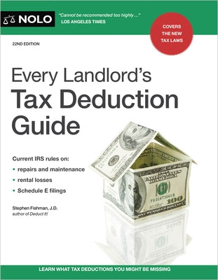 Every Landlord's Tax Deduction Guide by Fishman, Stephen