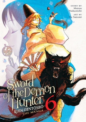 Sword of the Demon Hunter: Kijin Gentosho (Manga) Vol. 6 by Nakanishi, Motoo