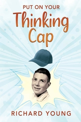 Put On Your Thinking Cap Paperback Outskirts Press