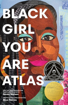 Black Girl You Are Atlas by Watson, Renée