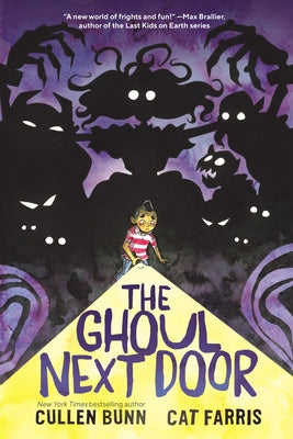 The Ghoul Next Door: A Graphic Novel by Bunn, Cullen