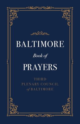 Baltimore Book of Prayers by Third Plenary Council of Baltimore