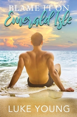 Blame it on Emerald Isle Paperback Luke Young Books