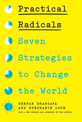 Paperback of Practical Radicals: Seven Strategies to Change the World by New Press, featuring a cover with bold typography and vibrant colors.