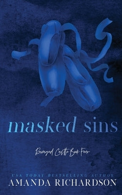 Masked Sins: A Hidden Identity Romance Paperback Amanda Richardson