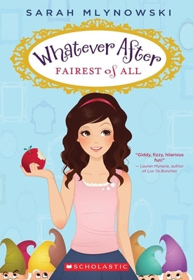Paperback of Fairest of All from the Whatever After series by Scholastic Press, showing the book cover with colorful illustrations.