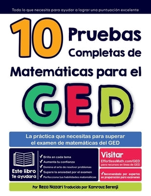 10 pruebas completas de matem?ticas para el GED: La pr?ctica que necesitas para superar el examen de matem?ticas del GED by Berenji, Kamrouz