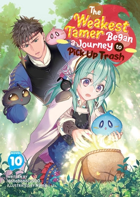Paperback of The Weakest Tamer Began a Journey to Pick Up Trash Vol. 10 light novel by Airship, showing the book cover with colorful artwork.
