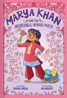 Marya Khan and the Incredible Henna Party (Marya Khan #1) Paperback Amulet Books