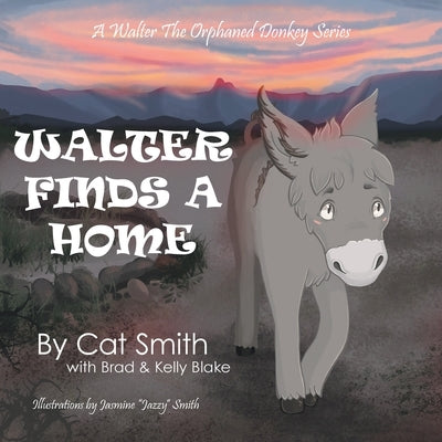 Walter Finds a Home by Smith, Cat
