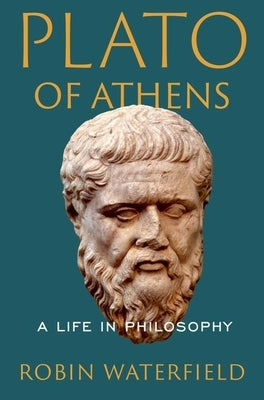 Paperback of Plato of Athens: A Life in Philosophy by Oxford University Press, showing the book cover with title and author details.