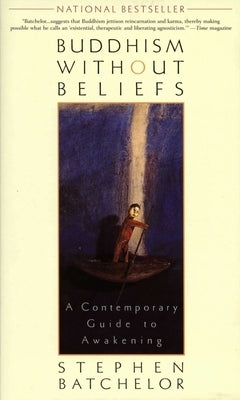 Buddhism without Beliefs: A Contemporary Guide to Awakening Paperback Penguin Publishing Group