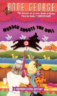 Cover of "Murder Shoots the Bull" by William Morrow & Company, mass market paperbound mystery novel with southern-themed artwork.