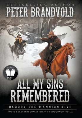All My Sins Remembered: Classic Western Series by Brandvold, Peter